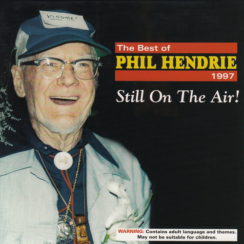 The Best of the Phil Hendrie Show 1997: Still On the Air! Cover Art Blurred Background