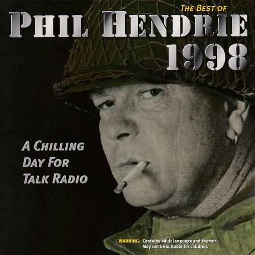 The Best of the Phil Hendrie Show 1998: A Chilling Day for Talk Radio Cover Art Blurred Background