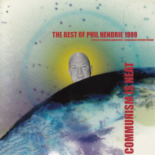 The Best of the Phil Hendrie Show 1999: Communism Is Neat Cover Art Blurred Background