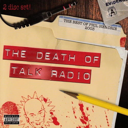 The Best of the Phil Hendrie Show 2003: The Death of Talk Radio Cover Art Blurred Background