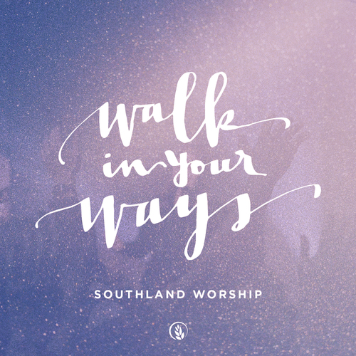 Walk In Your Ways (Live) Cover Art Blurred Background