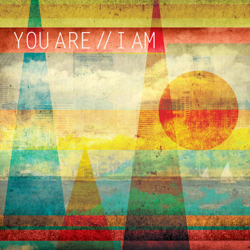 You Are // I Am Cover Art Blurred Background
