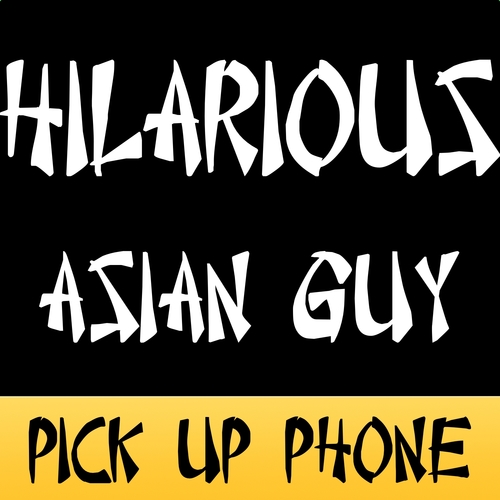 Hilarious Asian Guy (Pick Up Phone) Cover Art Blurred Background