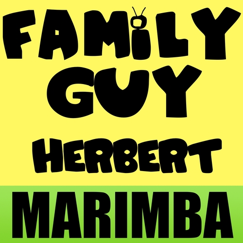 Family Guy Marimba (Herbert) Cover Art Blurred Background