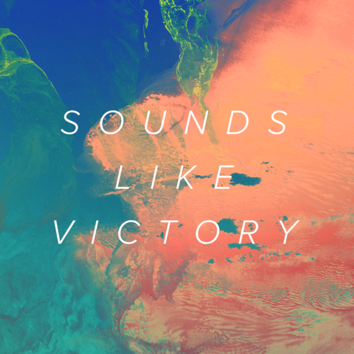 Sounds Like Victory (Deluxe Edition) Cover Art Blurred Background