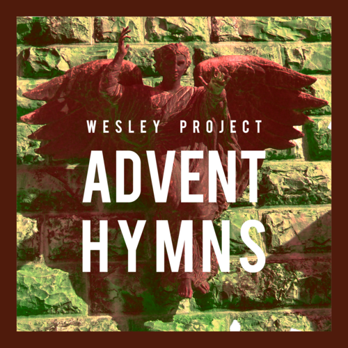 Wesley Project (Advent Hymns) Cover Art Blurred Background