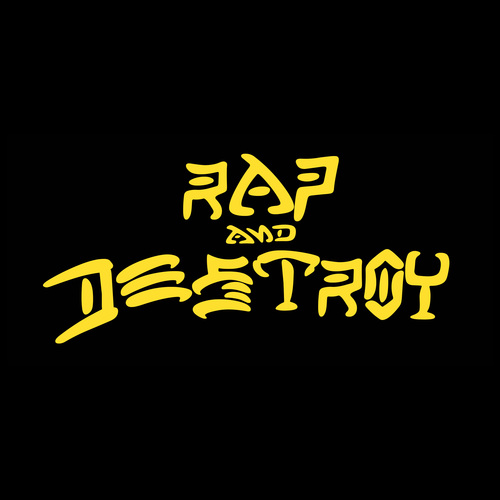 Rap and Destroy Cover Art Blurred Background