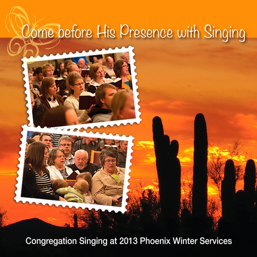 Come Before His Presence with Singing Cover Art Blurred Background