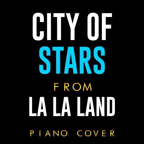 City of Stars (From "La La Land") [Piano Cover] Cover Art Blurred Background