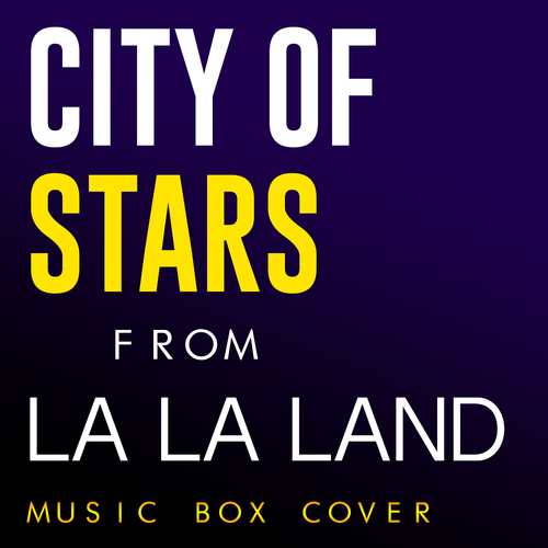 City of Stars (From "La La Land") [Music Box Cover] Cover Art Blurred Background