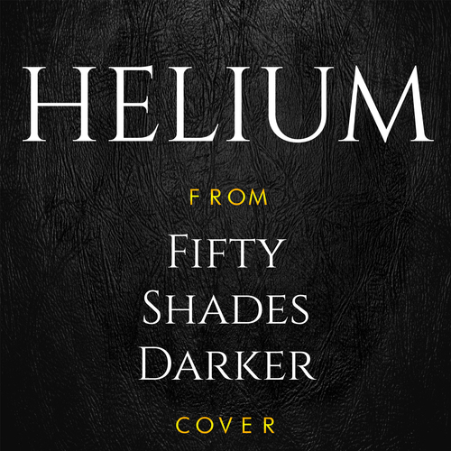 Helium (From "Fifty Shades Darker") [Cover] Cover Art Blurred Background