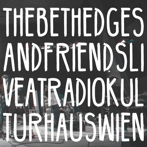The Beth Edges and Friends Live at RadioKulturhaus Wien Cover Art Blurred Background