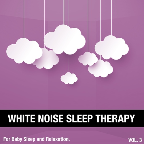 White Noise Sleep Therapy, Vol. 3 (For Baby Sleep and Relaxation) Cover Art Blurred Background