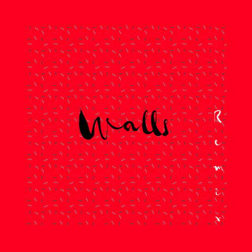 Walls (Remix) Cover Art Blurred Background