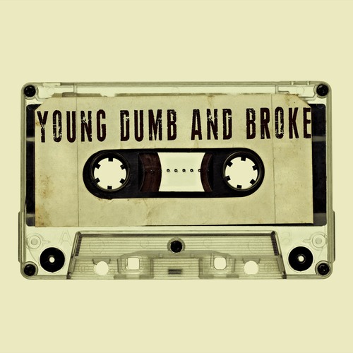 Young Dumb and Broke (Chorus) [Cover] Cover Art Blurred Background