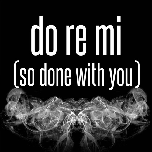 Do Re Mi (So Done with You) [Chorus] [Cover] Cover Art Blurred Background