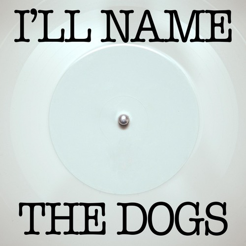 I'll Name the Dogs (Chorus) [Cover] Cover Art Blurred Background