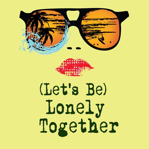 (Let's Be) Lonely Together [Cover] Cover Art Blurred Background
