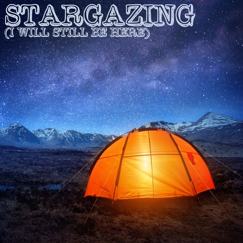 Stargazing (I Will Still Be Here) [Chorus] [Cover] Cover Art Blurred Background