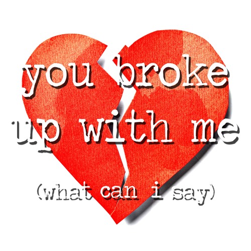 You Broke Up with Me (What Can I Say) [Cover] Cover Art Blurred Background