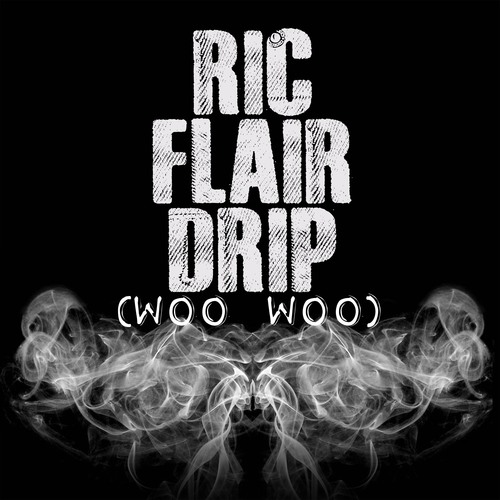 Ric Flair Drip (Woo Woo) [Chorus] [Cover] Cover Art Blurred Background