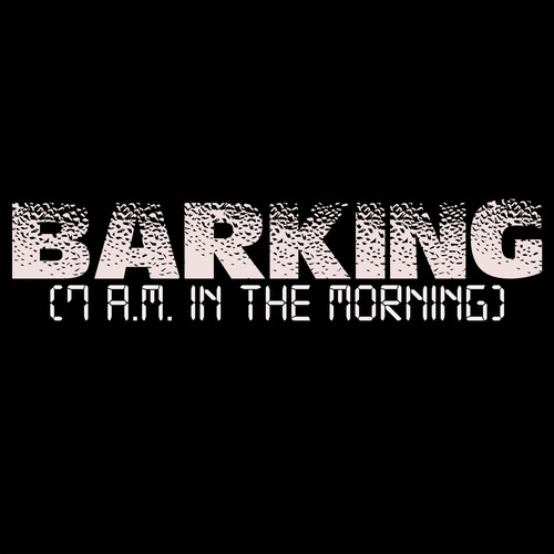 Barking (7 A.M. in the Morning) [Chorus] [Cover] Cover Art Blurred Background