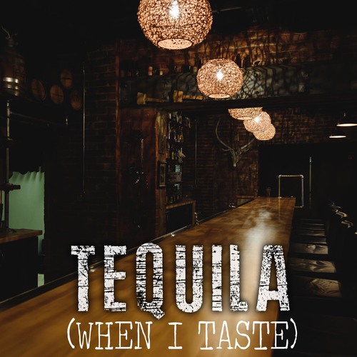 Tequila (When I Taste) [Chorus] [Cover] Cover Art Blurred Background