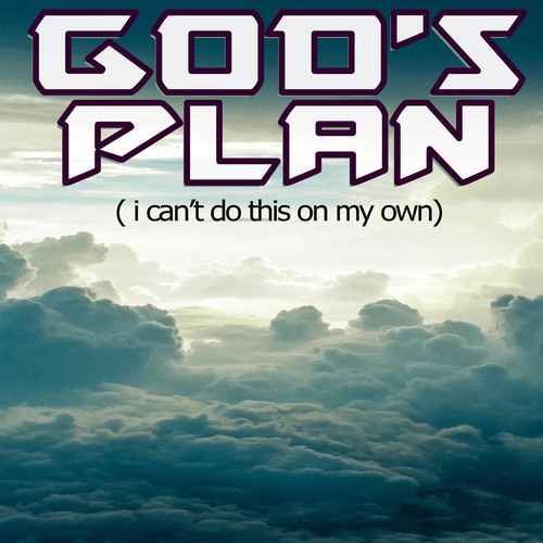 God's Plan (I Can't Do This On My Own) [Chorus] [Cover] Cover Art Blurred Background