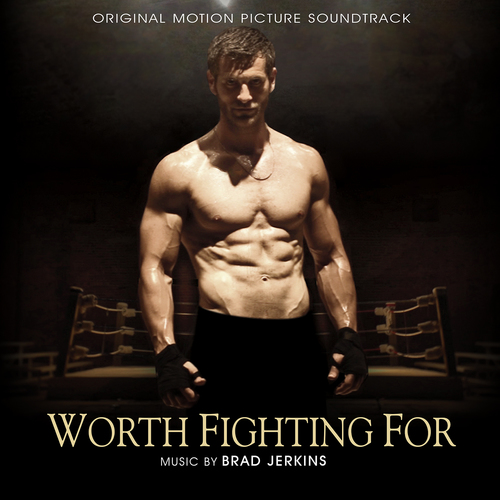 Worth Fighting For (Original Motion Picture Soundtrack) Cover Art Blurred Background