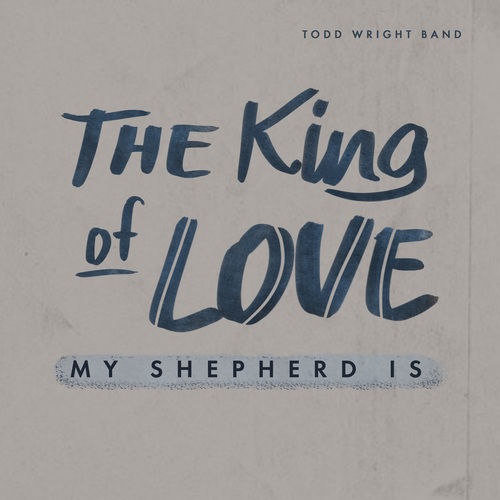 The King of Love My Shepherd Is Cover Art Blurred Background