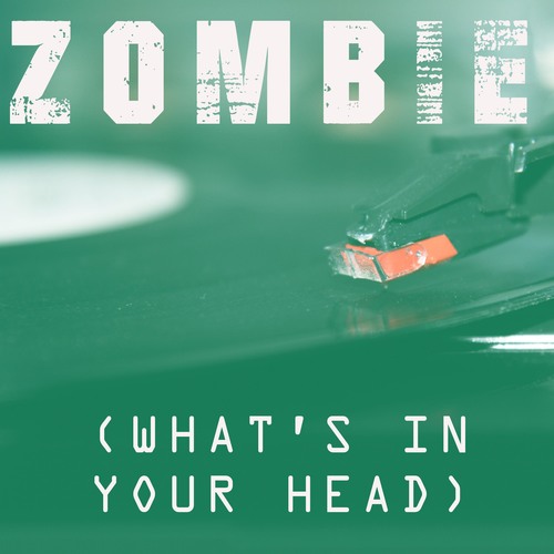Zombie (What's in Your Head) [Heavy Chorus] [Cover] Cover Art Blurred Background