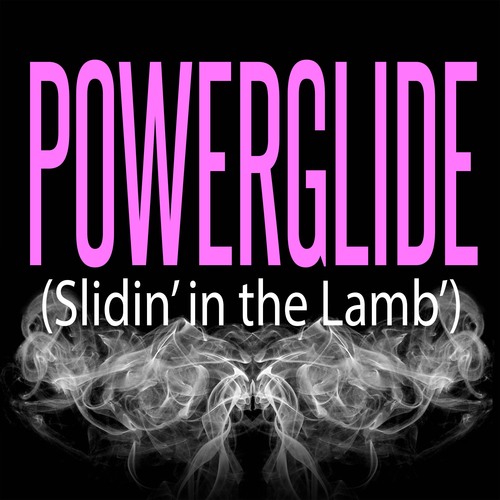 Powerglide (Slidin' in the Lamb') [Chorus] [Cover] Cover Art Blurred Background