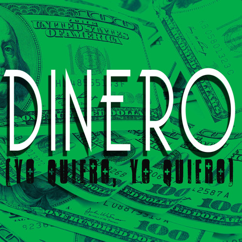 Dinero (Yo Quiero, Yo Quiero) [Chorus] [Cover] Cover Art Blurred Background