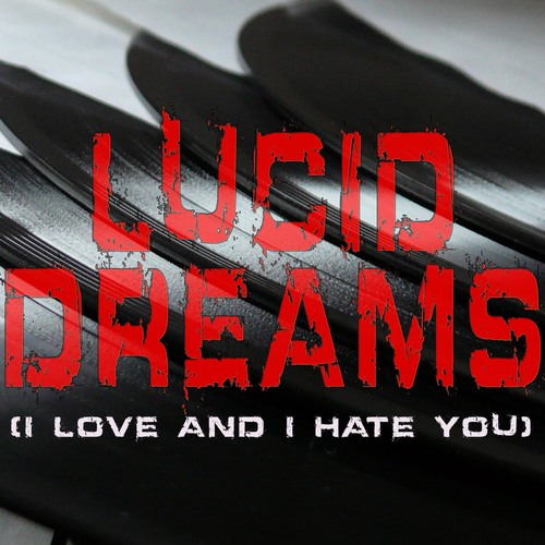 Lucid Dreams (I Love and I Hate You) [Chorus] [Cover] Cover Art Blurred Background