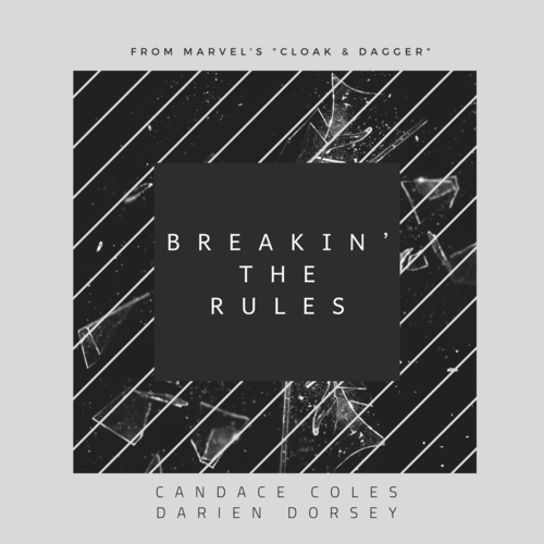 Breakin' the Rules (From Marvel's "Cloak & Dagger") Cover Art Blurred Background