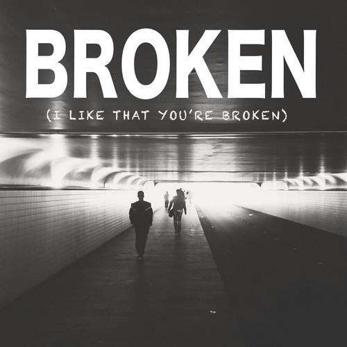 Broken (I Like That You're Broken) [Chorus] [Cover] Cover Art Blurred Background