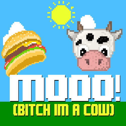 Bitch I'm a Cow (Mooo!) [8 Bit Version] [Cover] Cover Art Blurred Background