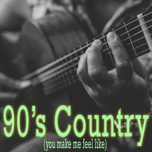 90's Country (Makin' Me Feel Like) [Chorus] [Cover] Cover Art Blurred Background
