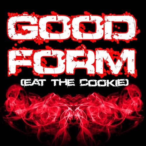Good Form (Eat the Cookie) [Chorus] [Cover] Cover Art Blurred Background