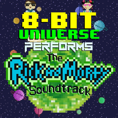 8 Bit Universe Performs the Rick and Morty Soundtrack Cover Art Blurred Background