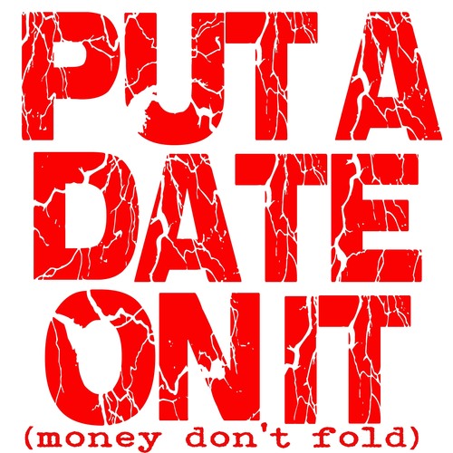 Put a Date on It (Money Don't Fold) [Chorus] [Cover] Cover Art Blurred Background