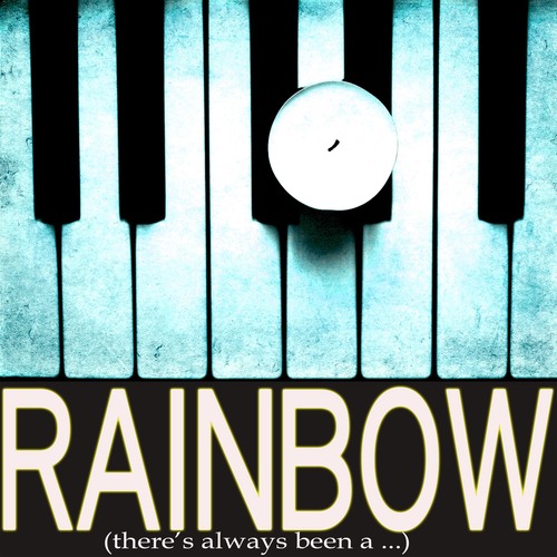 Rainbow (There's Always Been A ...) [Chorus] [Cover] Cover Art Blurred Background