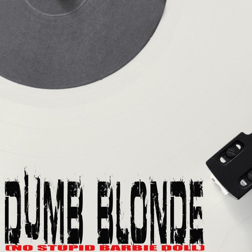 Dumb Blonde (No Stupid Barbie Doll) [Chorus] [Cover] Cover Art Blurred Background