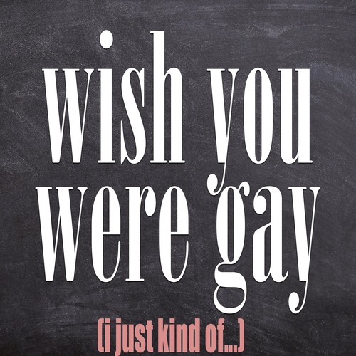 Wish You Were Gay (I Just Kind Of...) [Chorus] [Cover] Cover Art Blurred Background
