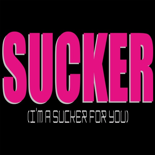 Sucker (I'm a Sucker for You) [Chorus] [Cover] Cover Art Blurred Background