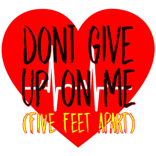 Don't Give Up On Me (Five Feet Apart) [Chorus] [Cover] Cover Art Blurred Background