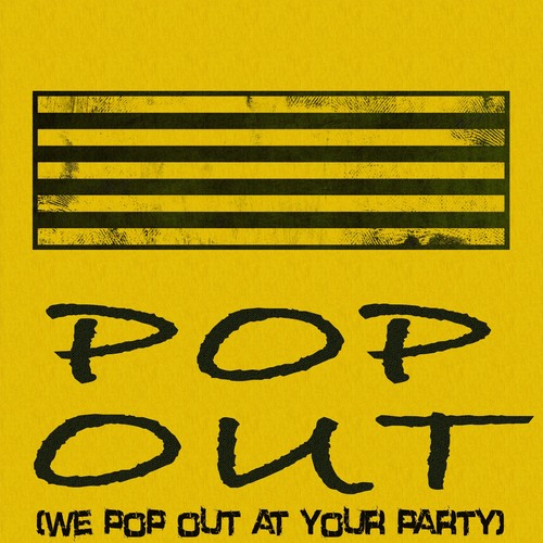 Pop Out (We Pop Out at Your Party) (Chorus) [Cover] Cover Art Blurred Background