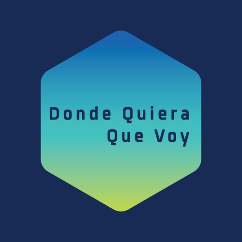 Donde Quiera Que Voy Cover Art Blurred Background