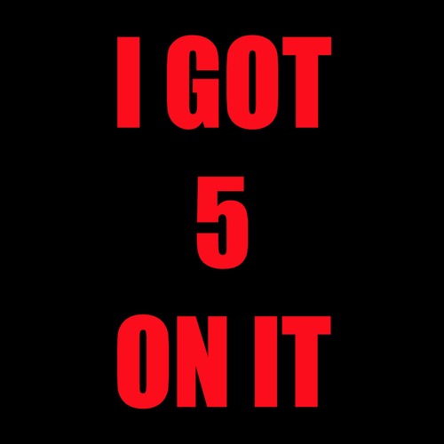 I Got 5 On It (Instrumental Remix) Cover Art Blurred Background