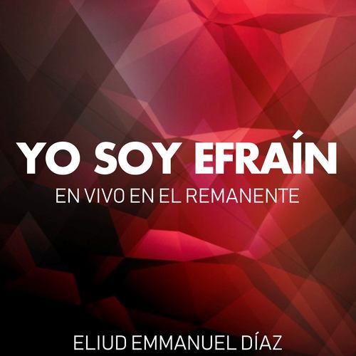 Yo Soy Efraín (En Vivo en el Remanente) Cover Art Blurred Background